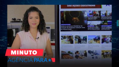 notícia: Minuto Agência Pará: veja os destaques desta sexta-feira (05/07)