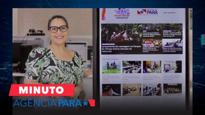 notícia: Minuto Agência Pará: veja os destaques desta quinta-feira (18/07)