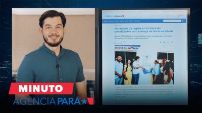 notícia: Minuto Agência Pará: veja os destaques desta segunda-feira (29/07)