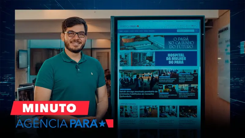 notícia: Minuto Agência Pará: veja os destaques desta sexta-feira (04/04)