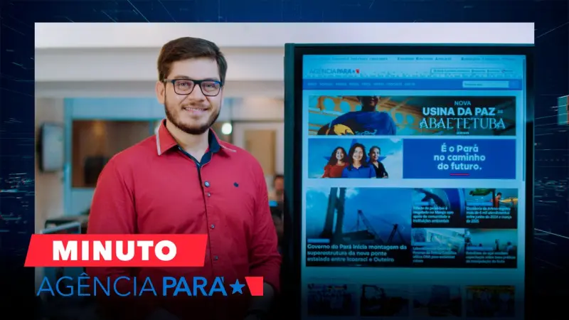 notícia: Minuto Agência Pará: veja os destaques desta sexta-feira (25/04)
