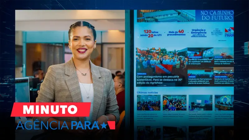 notícia: Minuto Agência Pará: veja os destaques desta terça-feira (29/04)