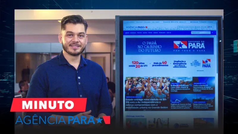 notícia: Minuto Agência Pará: veja os destaques desta sexta-feira (02/05)