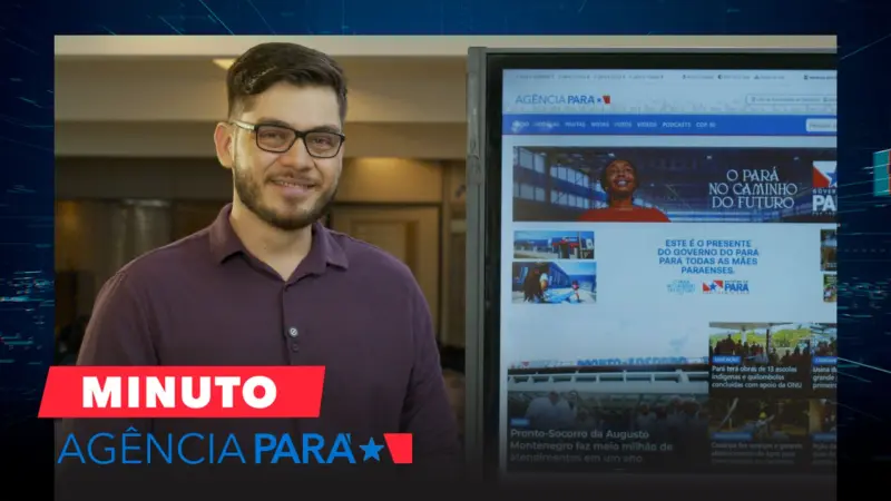 notícia: Minuto Agência Pará: veja os destaques desta segunda-feira (19/05)