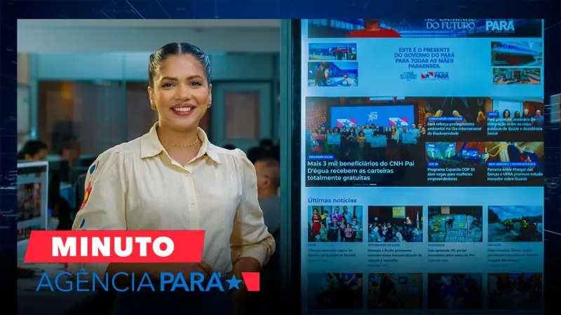 notícia: Minuto Agência Pará: veja os destaques desta quinta-feira (22/05)