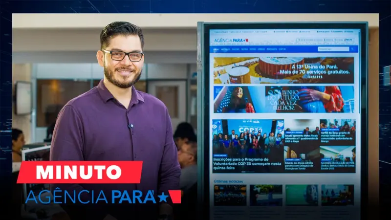 notícia: Minuto Agência Pará: veja os destaques desta quinta-feira (29/05)