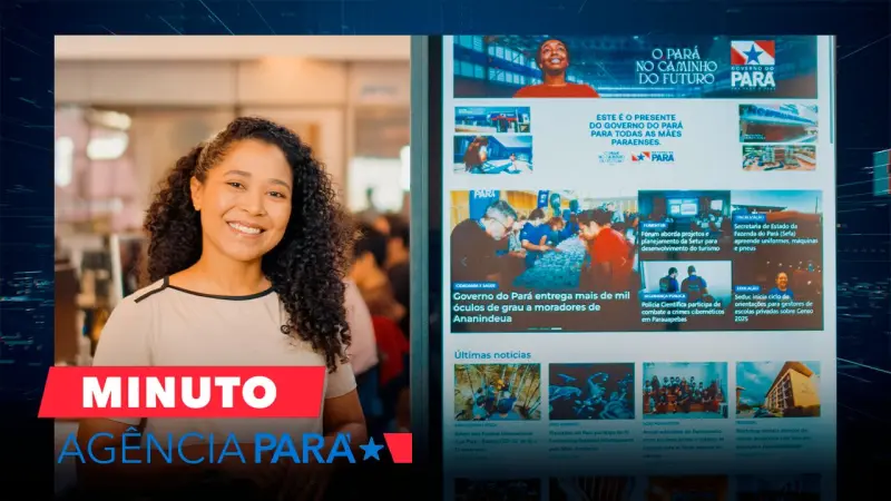notícia: Minuto Agência Pará: veja os destaques desta terça-feira (03/06)