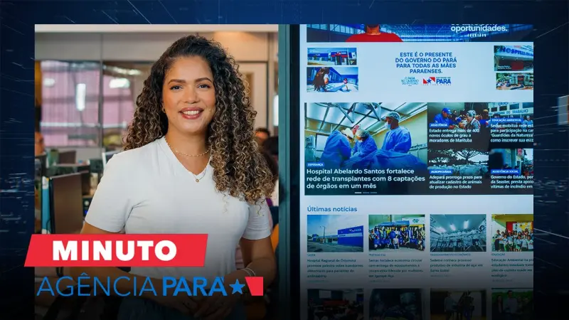 notícia: Minuto Agência Pará: veja os destaques desta quarta-feira (04/06)