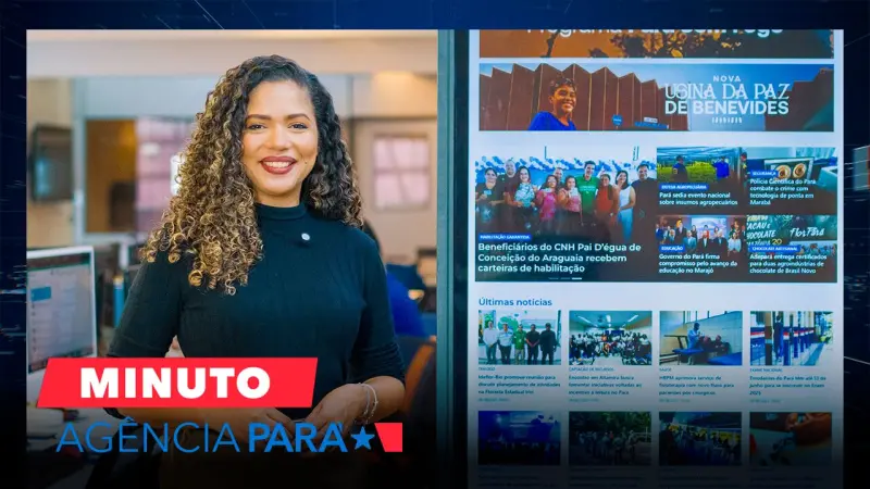 notícia: Minuto Agência Pará: veja os destaques desta segunda-feira (09/06)