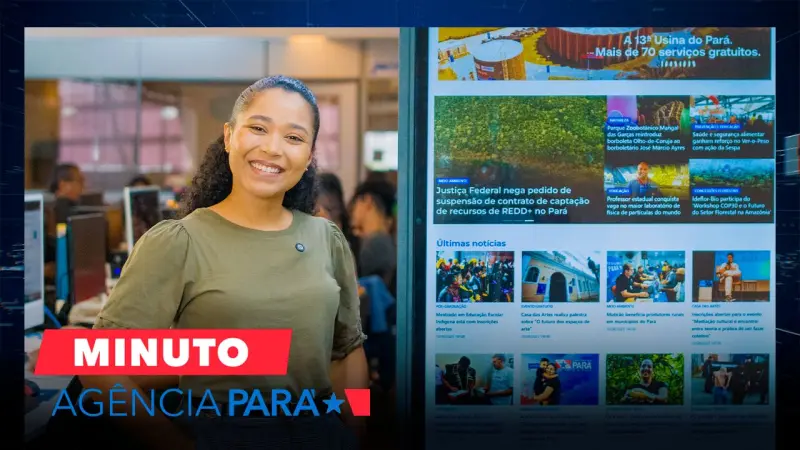 notícia: Minuto Agência Pará: veja os destaques desta terça-feira (10/06)