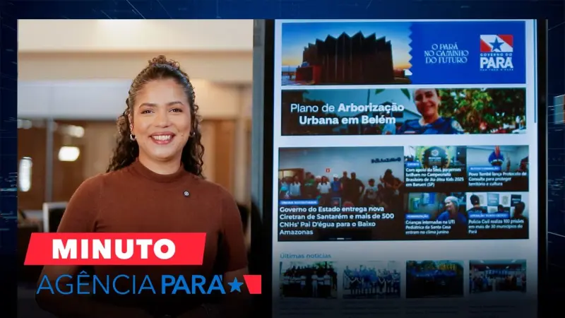 notícia: Minuto Agência Pará: veja os destaques desta sexta-feira (27/06)