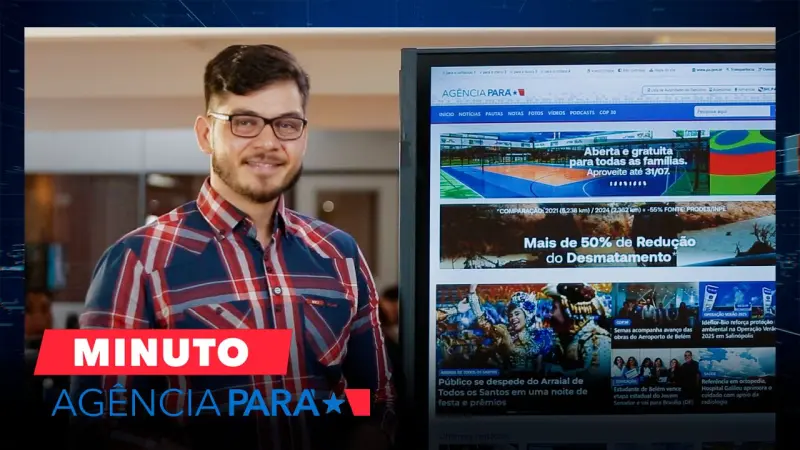 notícia: Minuto Agência Pará: veja os destaques desta segunda-feira (30/06)