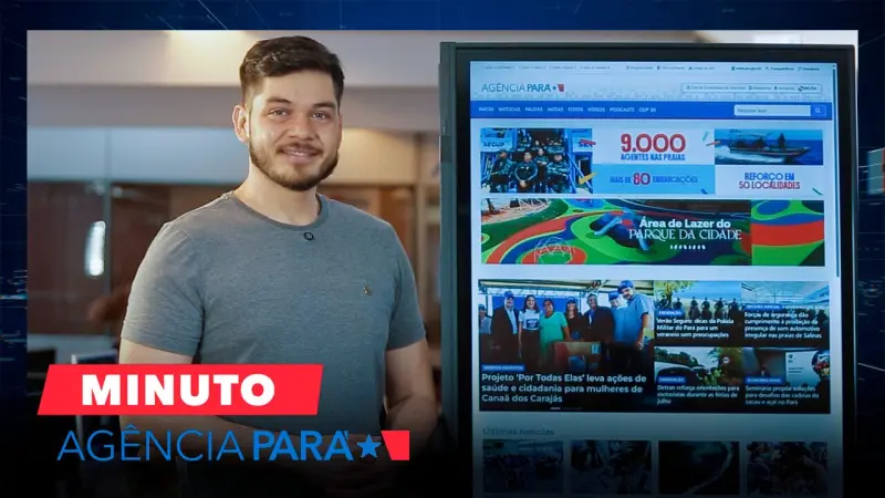notícia: Minuto Agência Pará: veja os destaques desta sexta-feira (04/07)