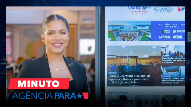 notícia: Minuto Agência Pará: veja os destaques desta segunda-feira (07/07)