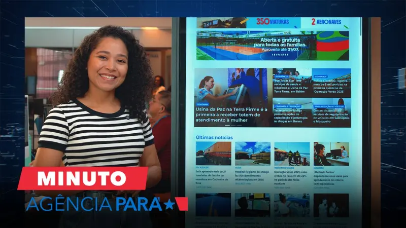 notícia: Minuto Agência Pará: veja os destaques desta quarta-feira (16/07)