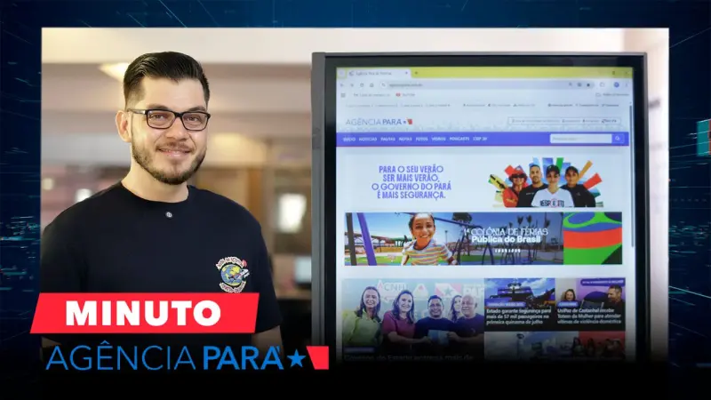 notícia: Minuto Agência Pará: veja os destaques desta quinta-feira (24/07)