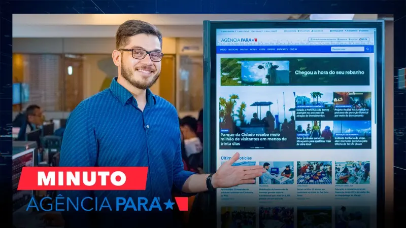 notícia: Minuto Agência Pará: veja os destaques desta segunda-feira (04/08)
