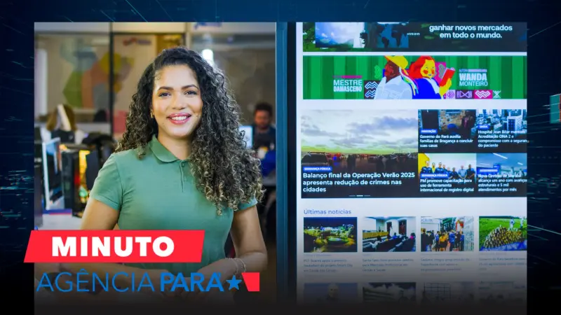 notícia: Minuto Agência Pará: veja os destaques desta quarta-feira (06/08)