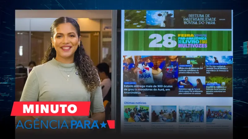 notícia: Minuto Agência Pará: veja os destaques desta quinta-feira (07/08)