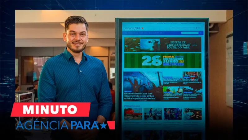 notícia: Minuto Agência Pará: veja os destaques desta quarta-feira (20/08)