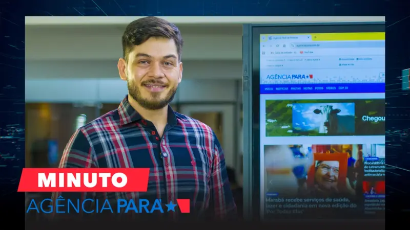 notícia: Minuto Agência Pará: veja os destaques desta terça-feira (26/08)