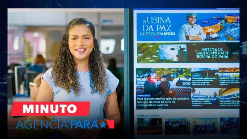 notícia: Minuto Agência Pará: veja os destaques desta segunda-feira (01/09)