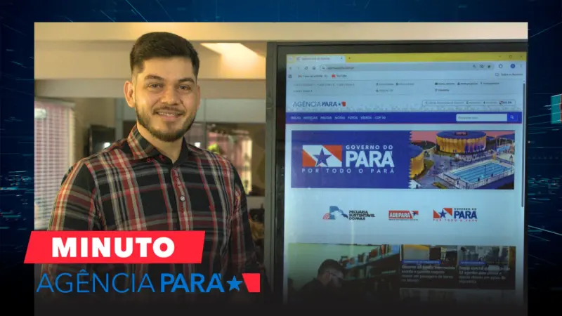notícia: Minuto Agência Pará: veja os destaques desta quinta-feira (04/09)