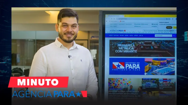 notícia: Minuto Agência Pará: veja os destaques desta quarta-feira (22/10)