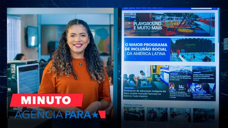 notícia: Minuto Agência Pará: veja os destaques desta sexta-feira (24/10)