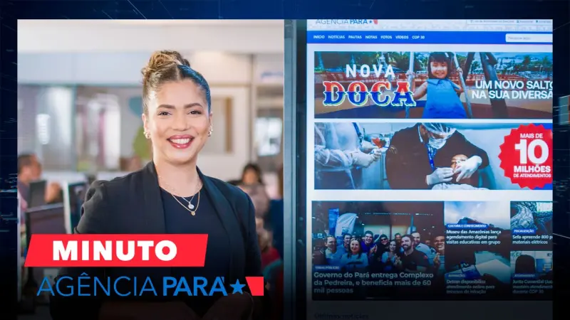 notícia: Minuto Agência Pará: veja os destaques desta terça-feira (28/10)